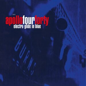 Apollo 440 – Electro Glide In Blue