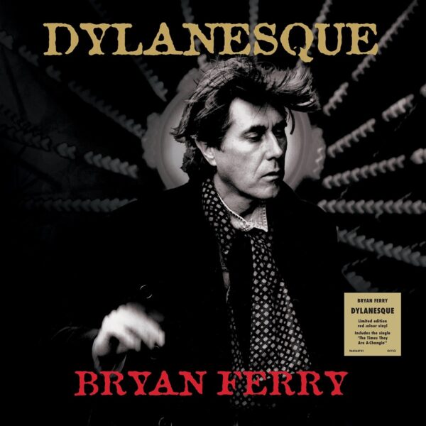 Bryan Ferry – Dylanesque
