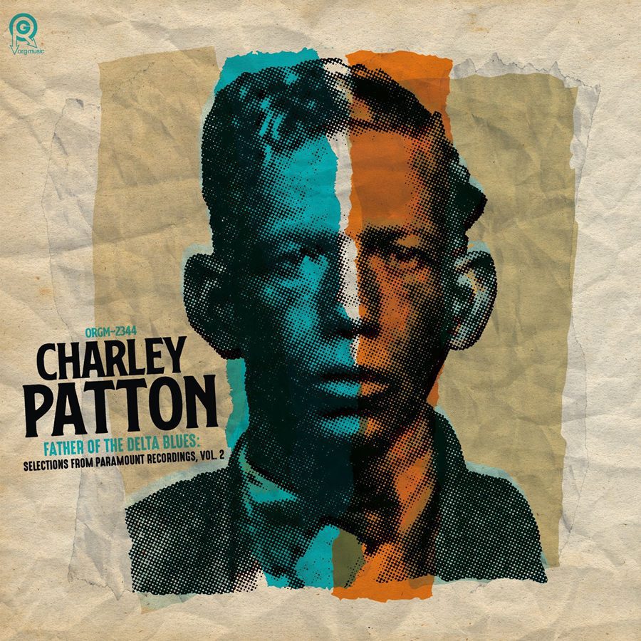Charley Patton - Father of The Delta Blues: Selections from Paramount Recordings Vol. 2