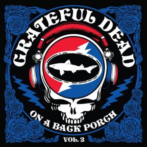 Grateful Dead – On A Back Porch Vol 2