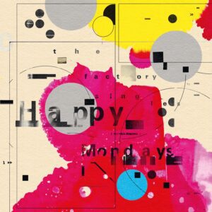 Happy Mondays – The Factory Singles