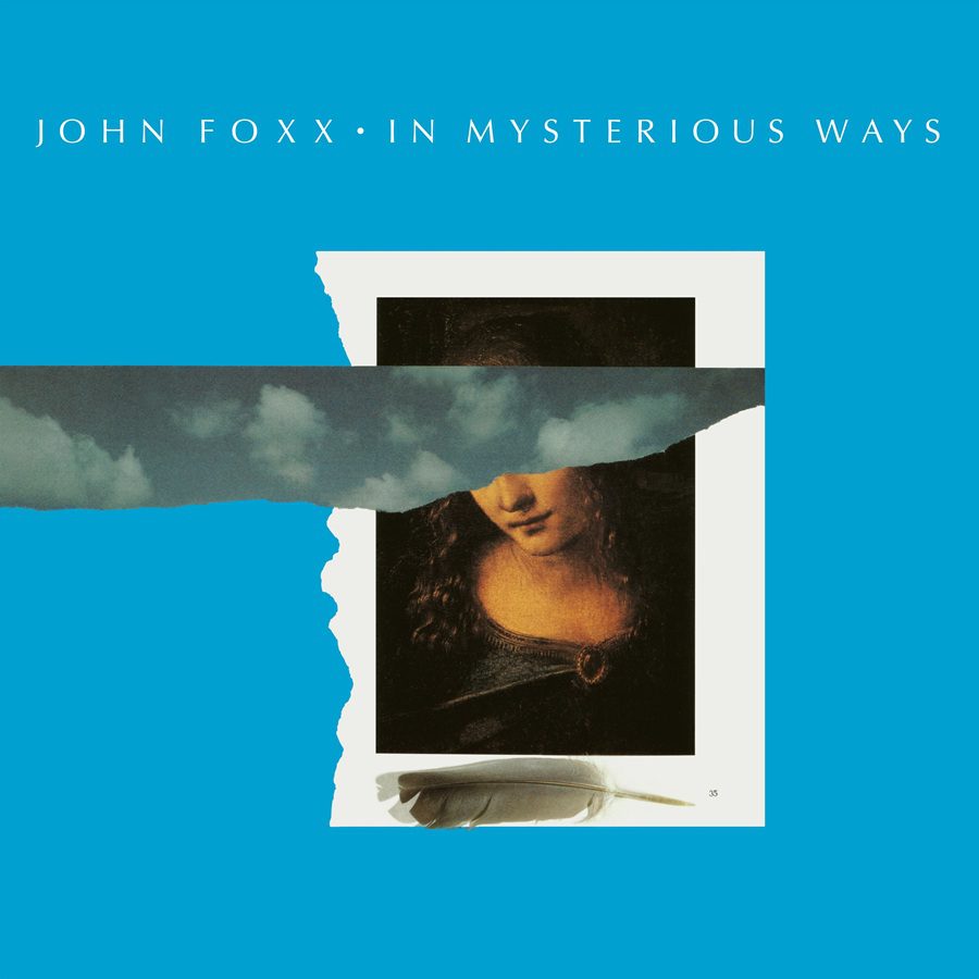 John Foxx - In Mysterious Ways (40th Anniversary)