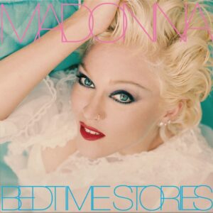 Madonna - Bedtime Stories (The Untold Chapter)
