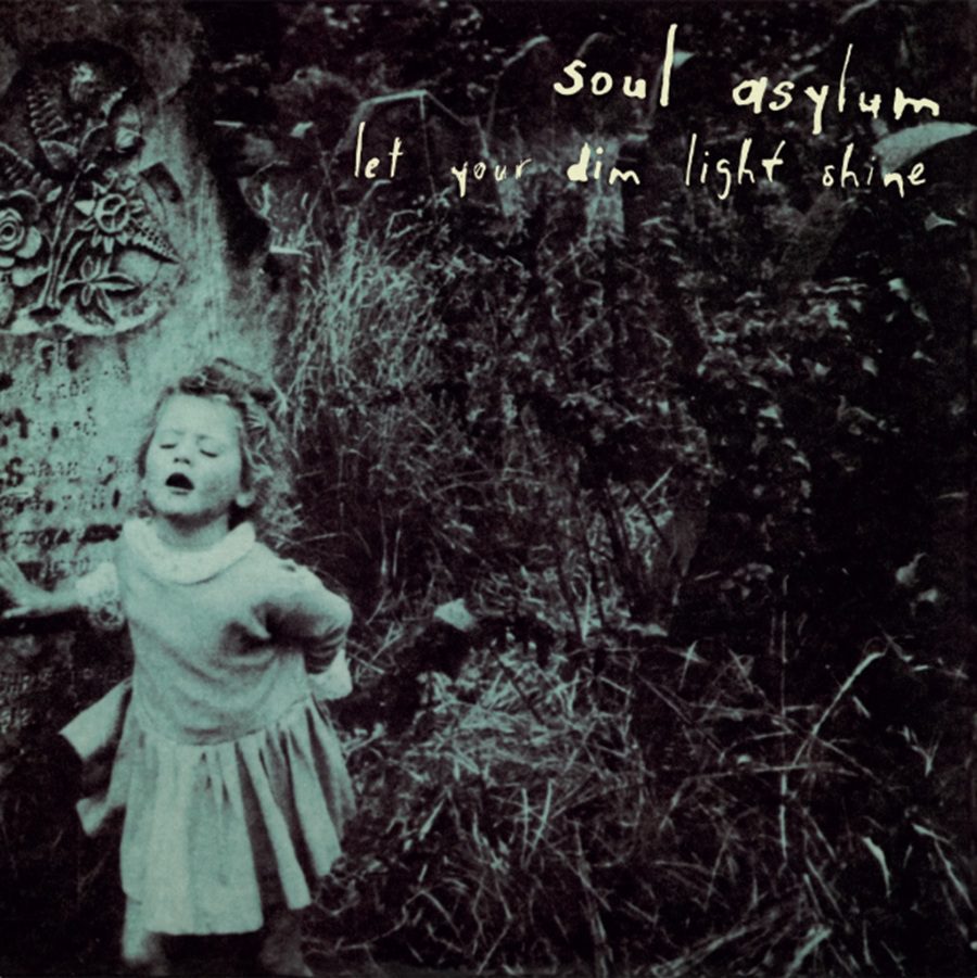 Soul Asylum - Let Your Dim Light Shine (30th Anniversary)