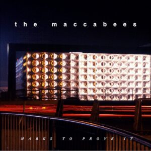 The Maccabees - Marks To Prove It 10 (10th Anniversary)