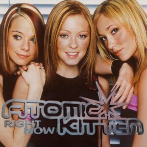 Atomic Kitten - Right Now (25th Anniversary)