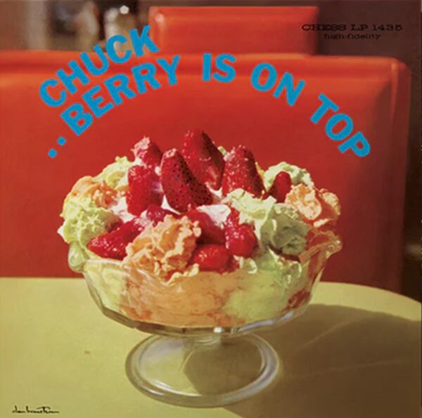 Chuck Berry – Berry Is On Top (Chess Records 75th Anniversary Series)