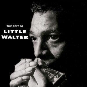 Little Walter - The Best of Little Walter (Chess Acoustic Sounds)
