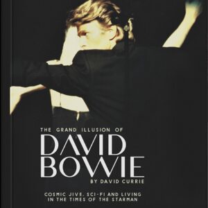 David Currie – The Grand Illusion of David Bowie (Boxed Edition)