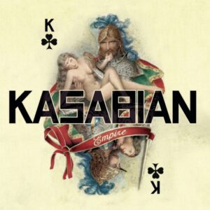 Kasabian – Empire