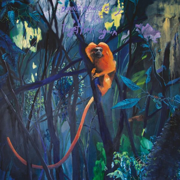 Bonnie “Prince” Billy – We Are Together Again