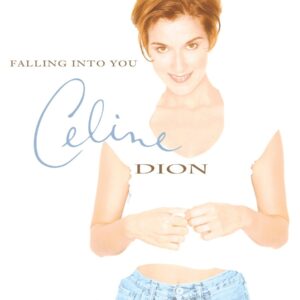 Celine Dion – Falling Into You