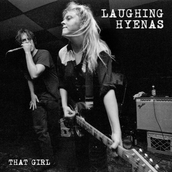 Laughing Hyenas – That Girl: Live Recording 1986 – 1994