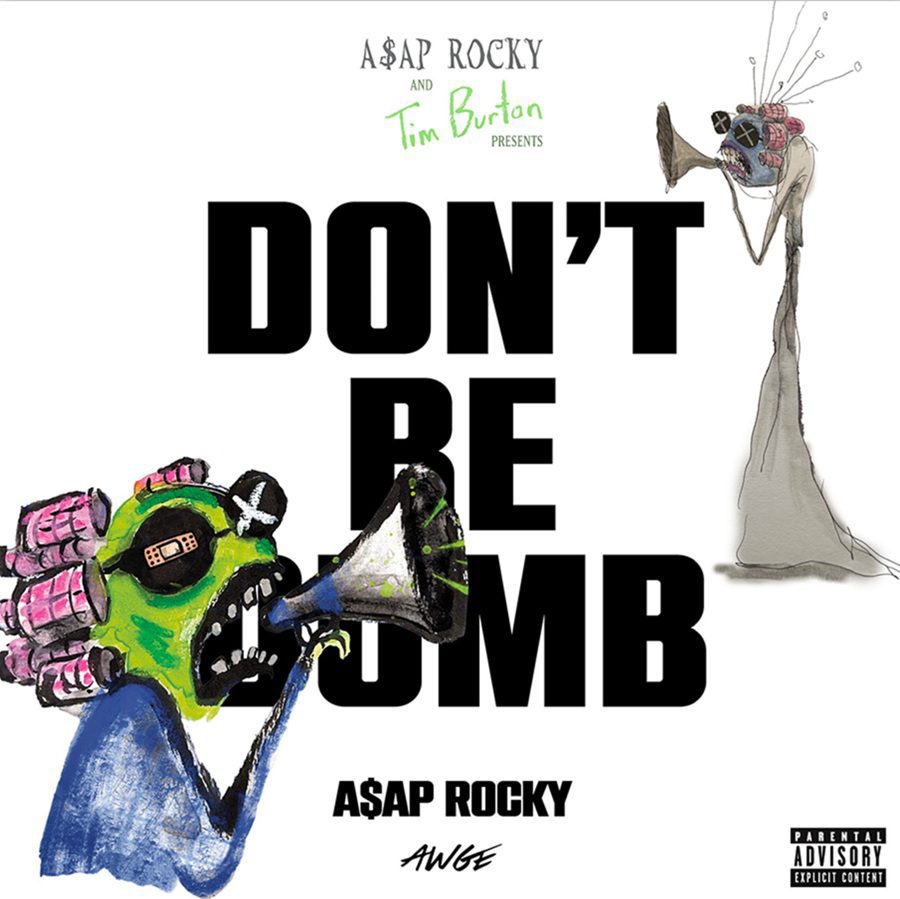 A$AP Rocky - Don't Be Dumb