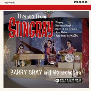 Barry Gray and his Orchestra – OST: Themes From Stingray