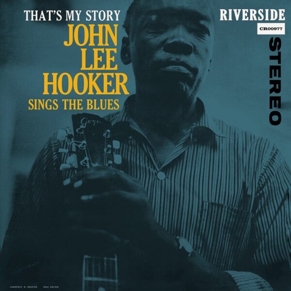 John Lee Hooker – That’s My Story: John Lee Hooker Sings the Blues