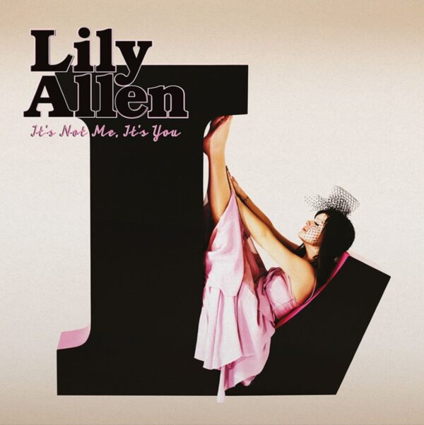 Lily Allen – It’s Not Me, It’s You