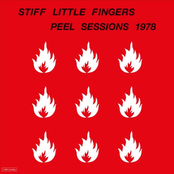 Stiff Little Fingers – John Peel Sessions