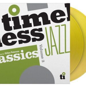 Various Artists - Timeless Jazz Classics Volume 3 (Compiled by Gilles Peterson)