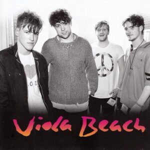 Viola Beach - Viola Beach (10th Anniversary)