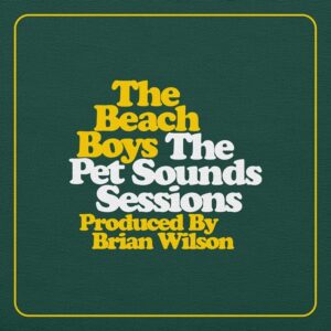 The Beach Boys - The Pet Sounds Sessions Highlights