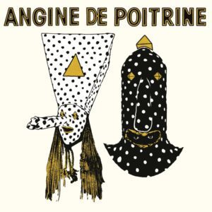 Angine De Poitrine - Vol.I