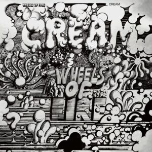 Cream – Wheels of Fire (Super Deluxe/Expanded)