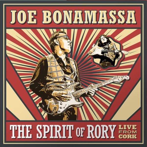 Joe Bonamassa – The Spirit Of Rory: Live From Cork