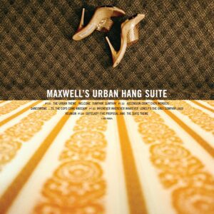 Maxwell - Maxwell's Urban Hang Suite