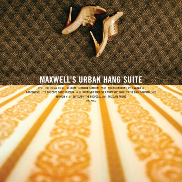 Maxwell – Maxwell’s Urban Hang Suite