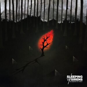 Sleeping With Sirens - An Ending In Itself