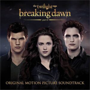 Various Artists - The Twilight Saga: Breaking Dawn Part 2
