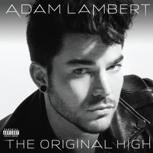 Adam Lambert - The Original High (10th Anniversary)