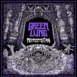 Green Lung - Necropolitan