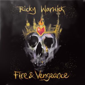 Ricky Warwick - Fire & Vengeance