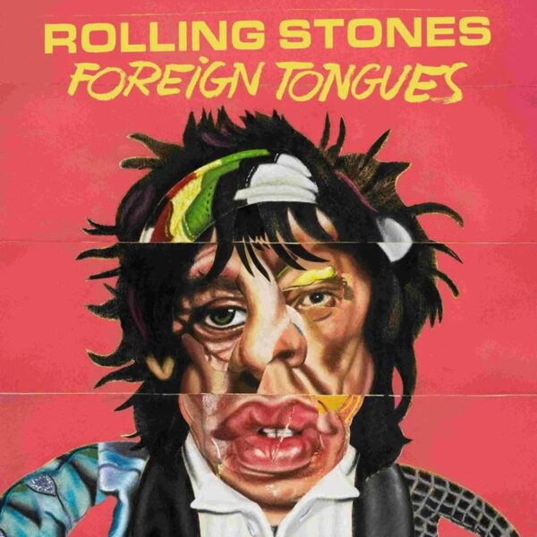 Rolling Stones – Foreign Tongues