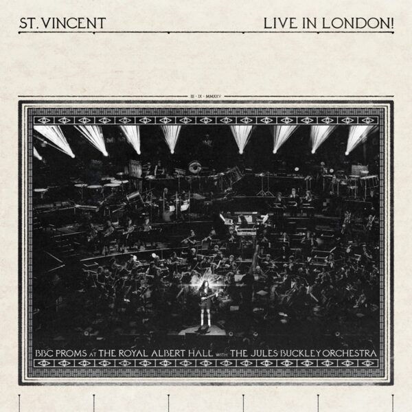 St. Vincent, Jules Buckley – LIVE IN LONDON! (BBC Proms at the Royal Albert Hall)